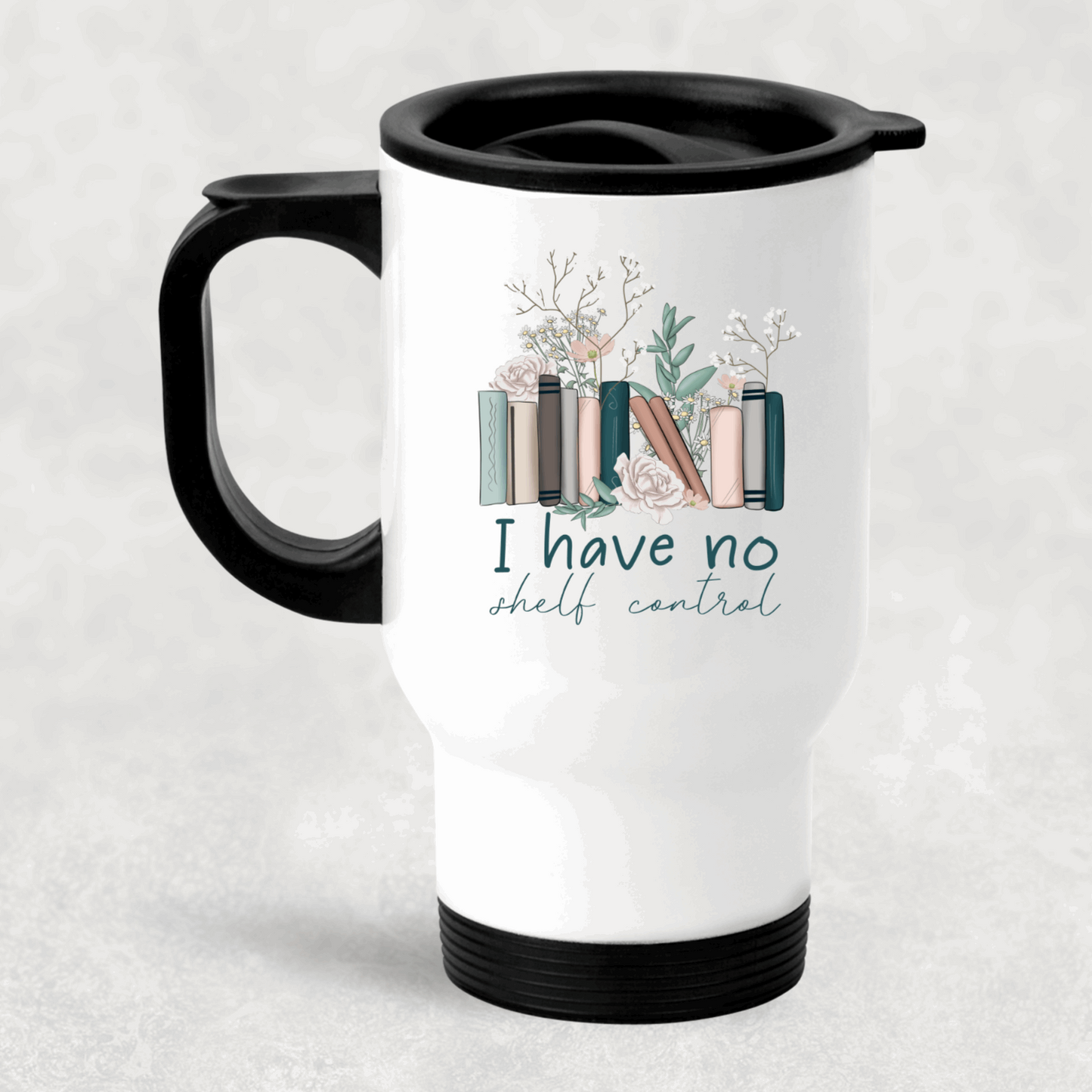 I have no self control travel mug