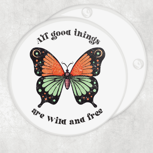 All good things are wild and free coaster - glass coaste